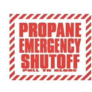 Propane Emergency Shutoff Sign 10x12 – PULL TO CLOSE Safety Label P-81 LP Gas